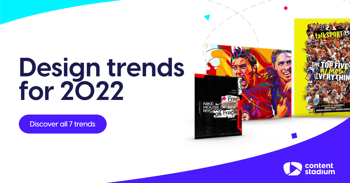 2022 Design Trends • 7 trends and examples