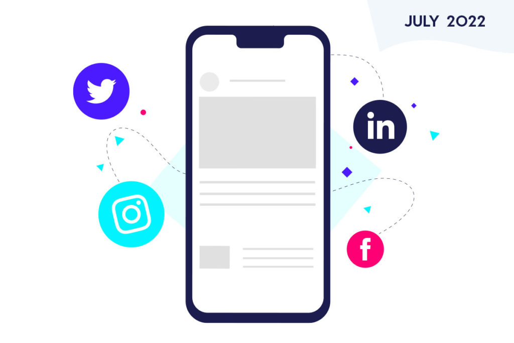 Phone and icons representing social media tips and trends for July 2022