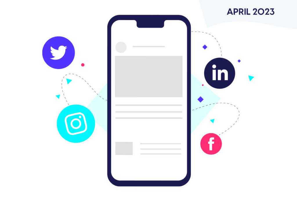Phone and icons representing social media trends, news and tips for April 2023