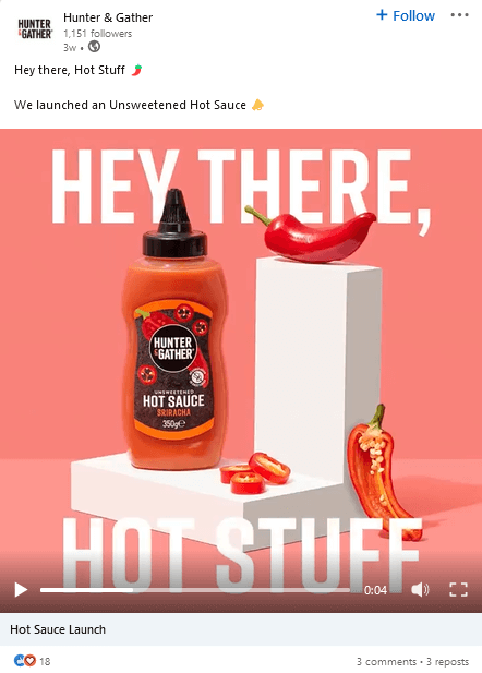 A product launch social media post with a bright video and large font that read "Hey there, hot stuff" alongside a photo of a hot sauce.